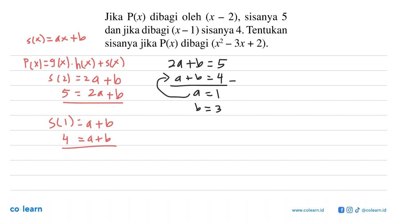 Jika P(x) dibagi oleh (x-2), sisanya 5 dan jika dibagi