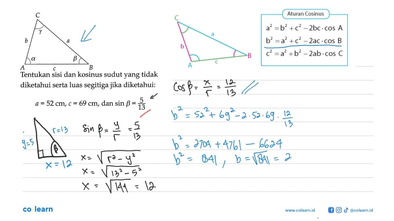 Tentukan sisi dan kosinus sudut yang tidak diketahui serta