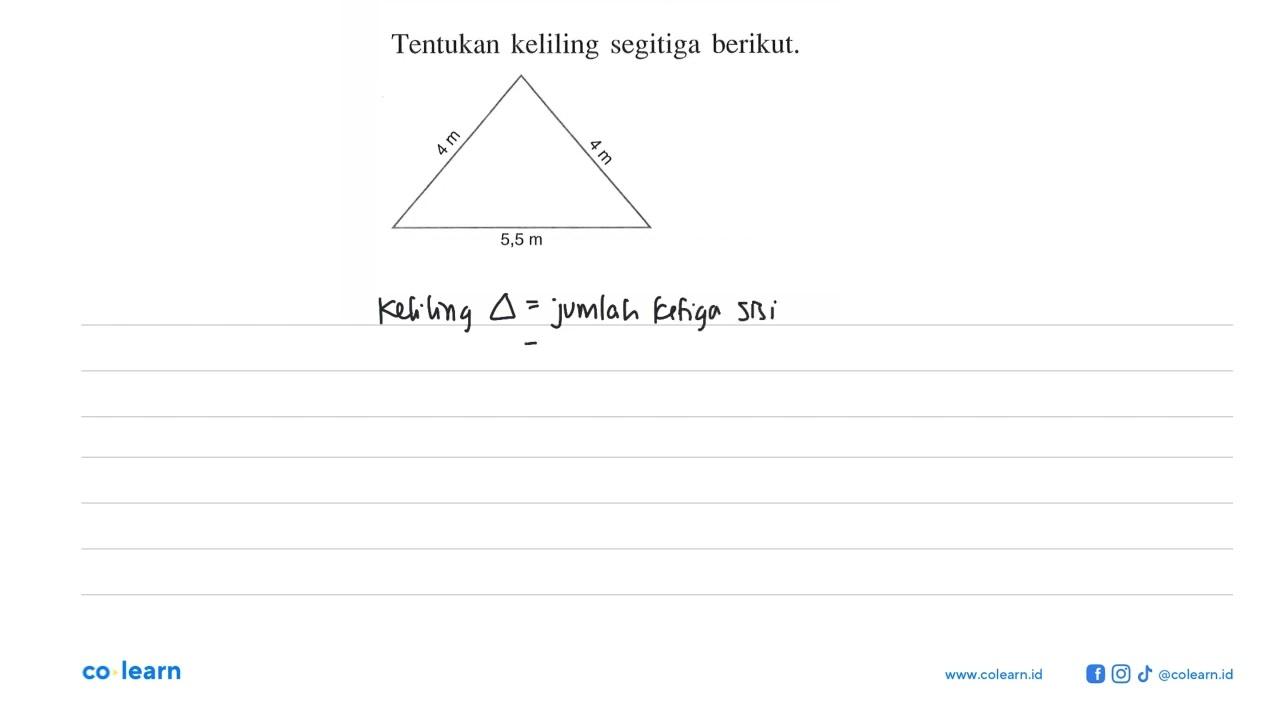 Tentukan keliling segitiga berikut.