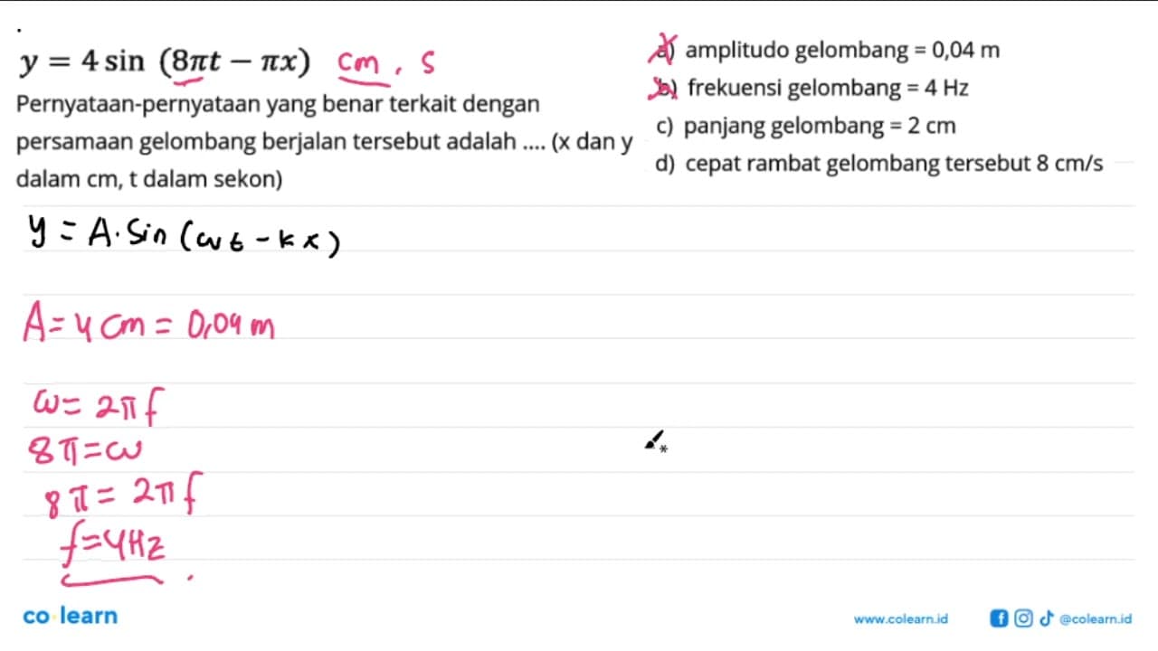 y=4 sin (8pi t-pi x) Pernyataan-pernyataan yang benar