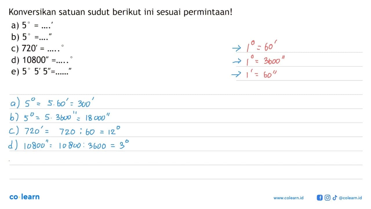 Konversikan satuan sudut berikut ini sesuai permintaan!a)