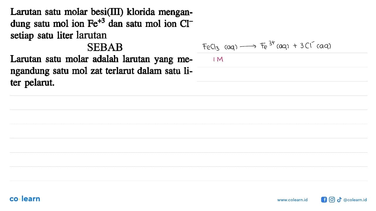 Larutan satu molar besi(II) klorida mengandung satu mol ion