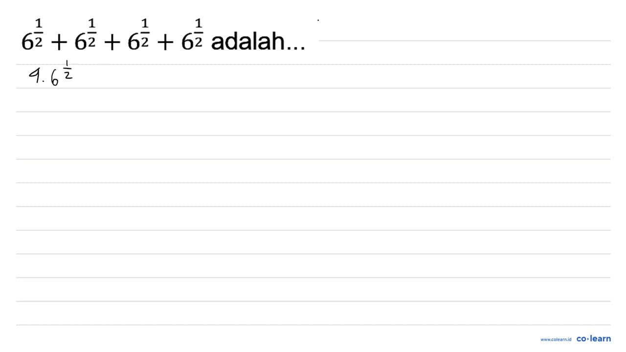 6^((1)/(2))+6^((1)/(2))+6^((1)/(2))+6^((1)/(2)) adalah...