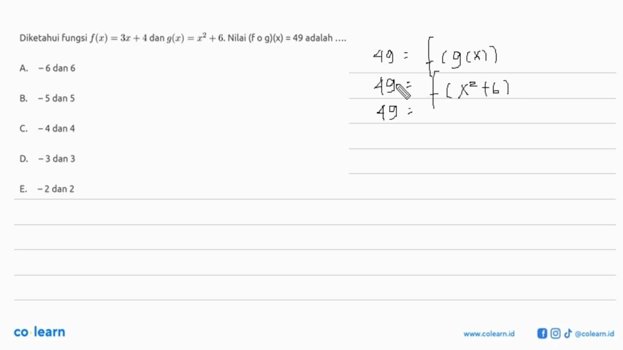 Diketahui fungsi f(x)=3x+4 dan g(x)=x^2+6. Nilai