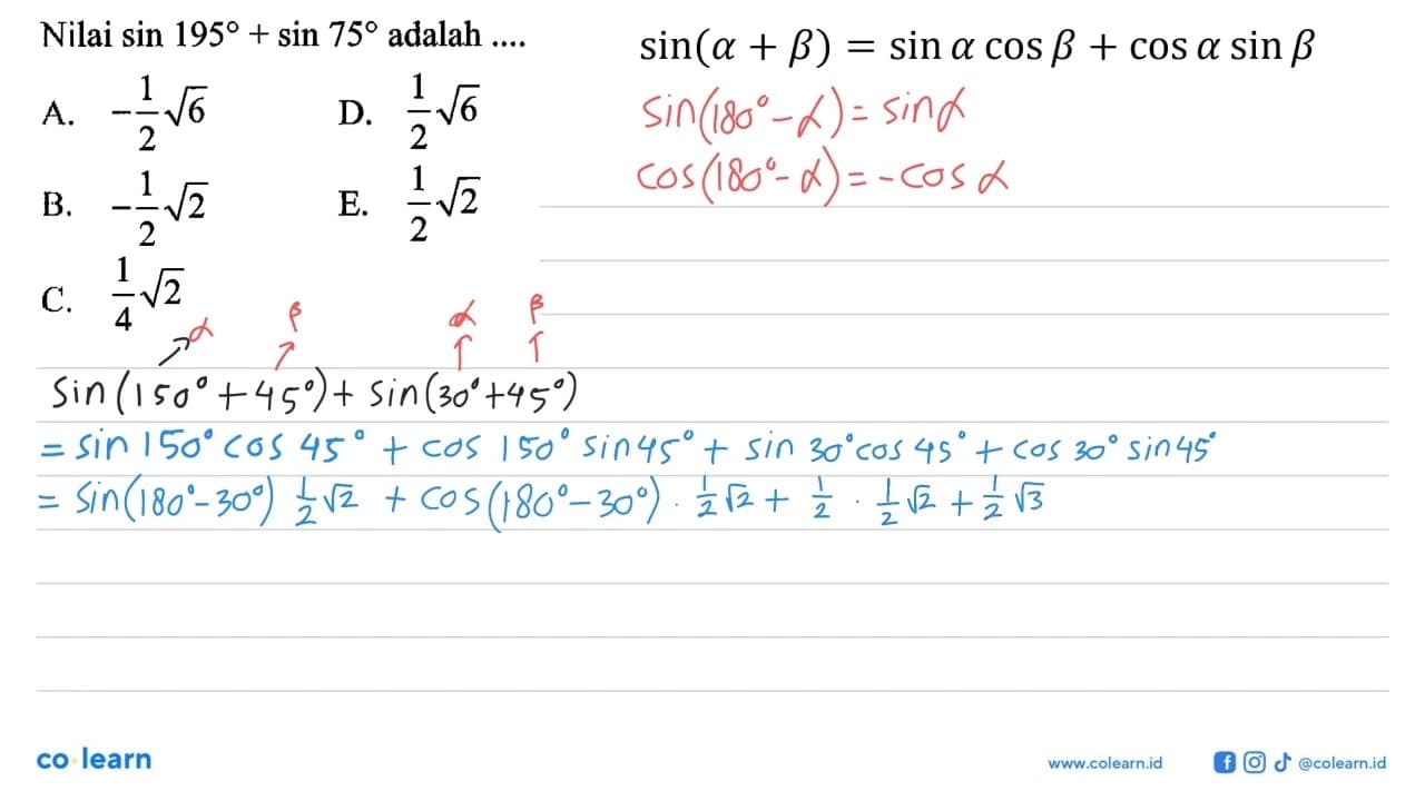 Nilai sin 195 + sin 75 adalah ....