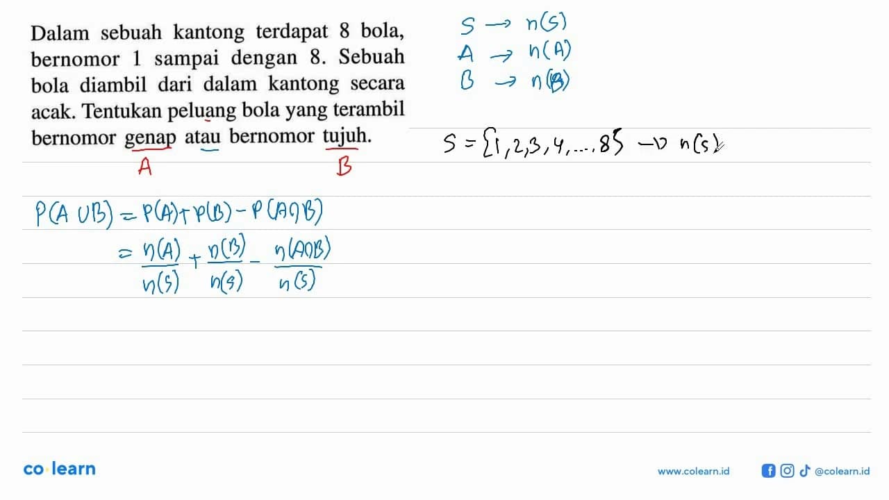 Dalam sebuah kantong terdapat 8 bola, bernomor 1 sampai