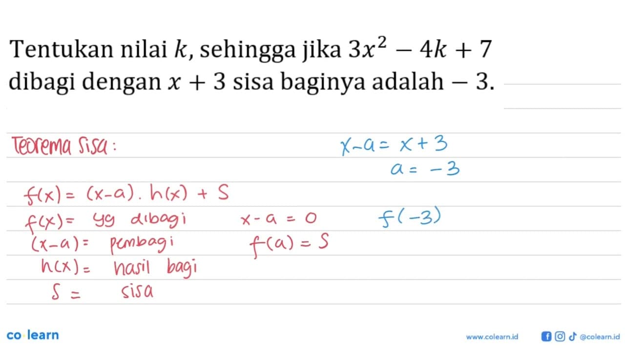 Tentukan nilai k, sehingga jika 3x^2-4k+7 dibagi dengan x+3