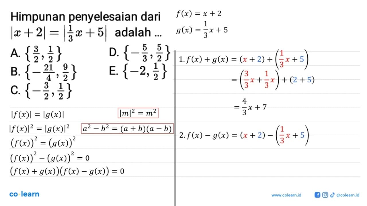 Himpunan penyelesaian dari |x+2|=|1/3 x+5| adalah ...