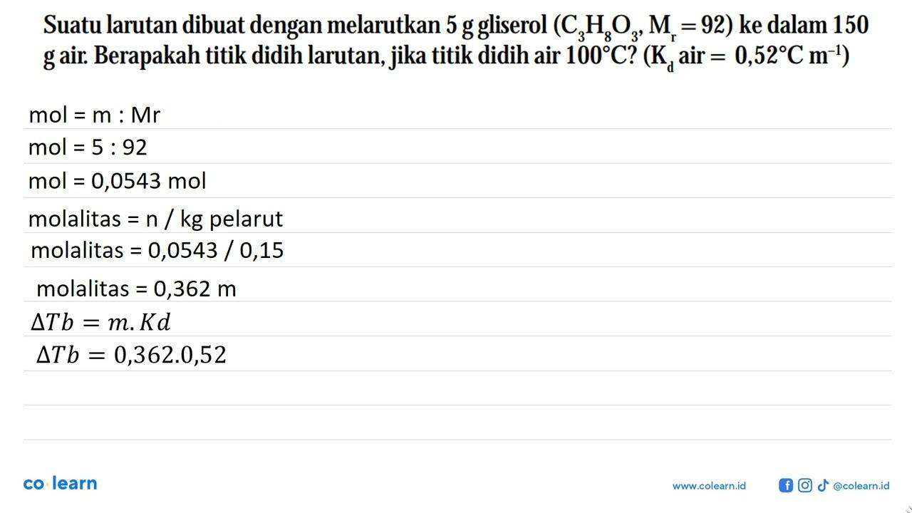 Suatu larutan dibuat dengan melarutkan 5 g gliserol