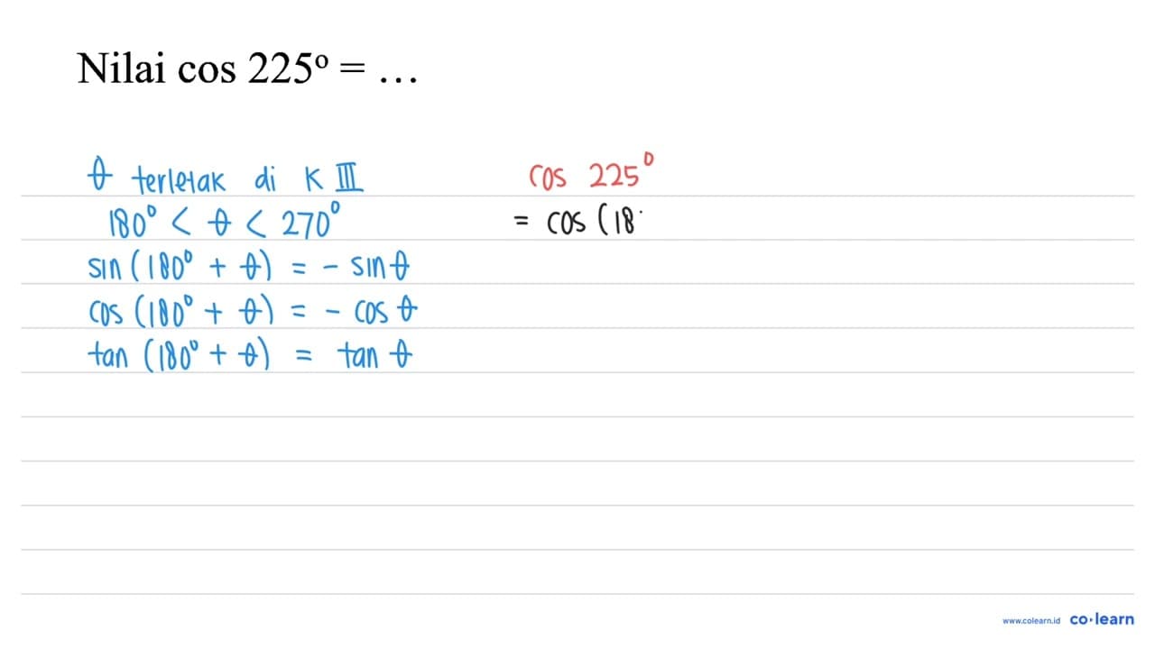Nilai cos 225=...
