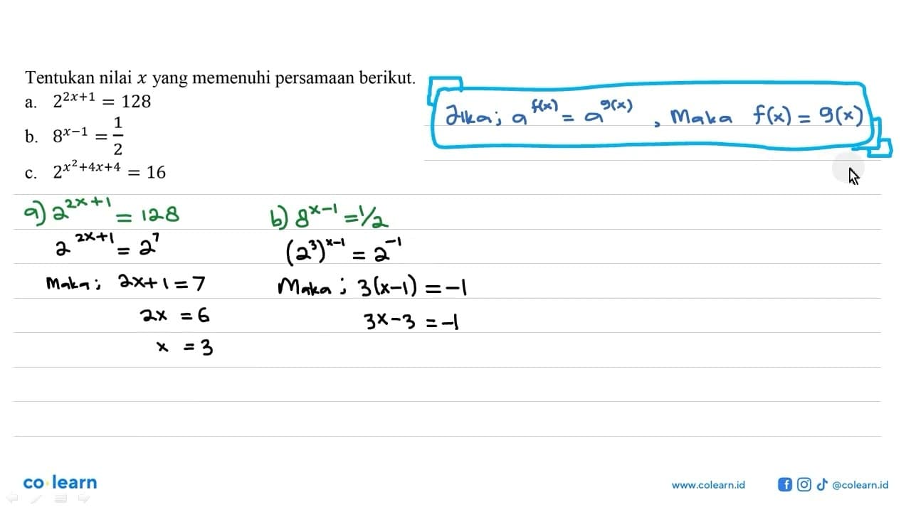 Tentukan nilai x yang memenuhi persamaan berikut. a.