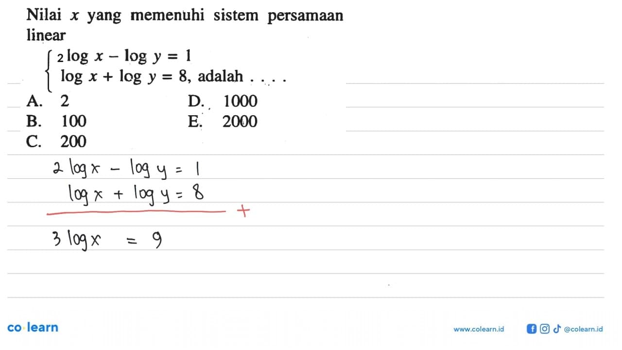 Nilai x yang memenuhi sistem persamaan linear 2logx-logy=1