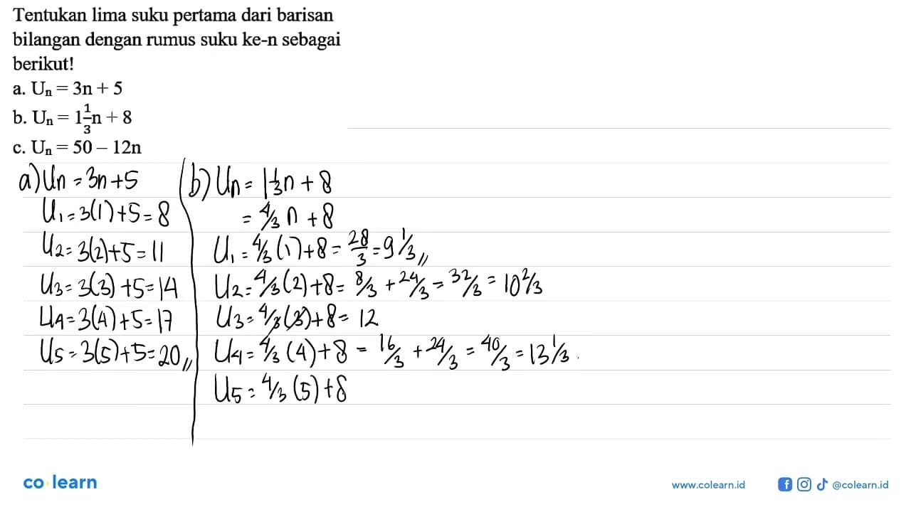 Tentukan lima suku pertama dari barisan bilangan dengan