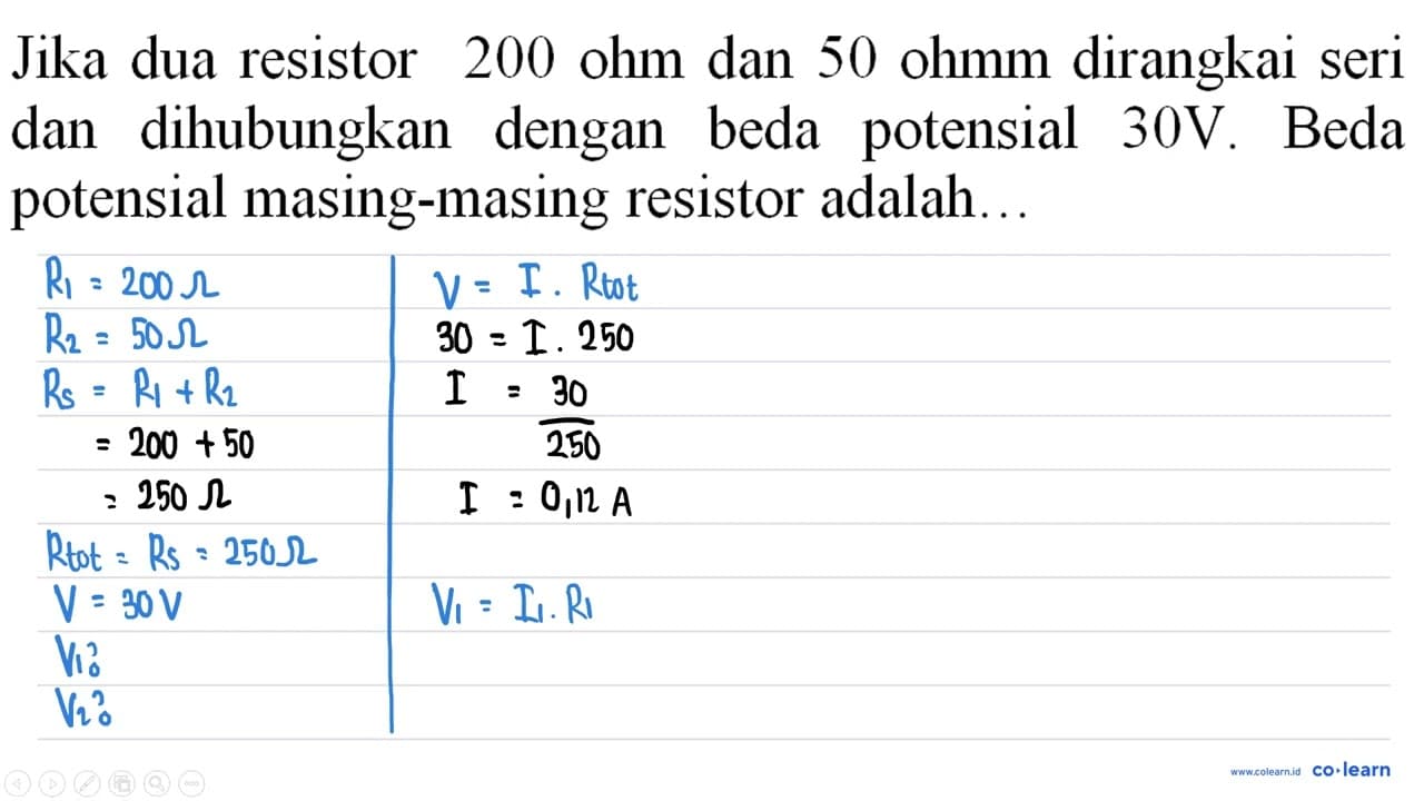 Jika dua resistor 200 ohm dan 50 ohmm dirangkai seri dan