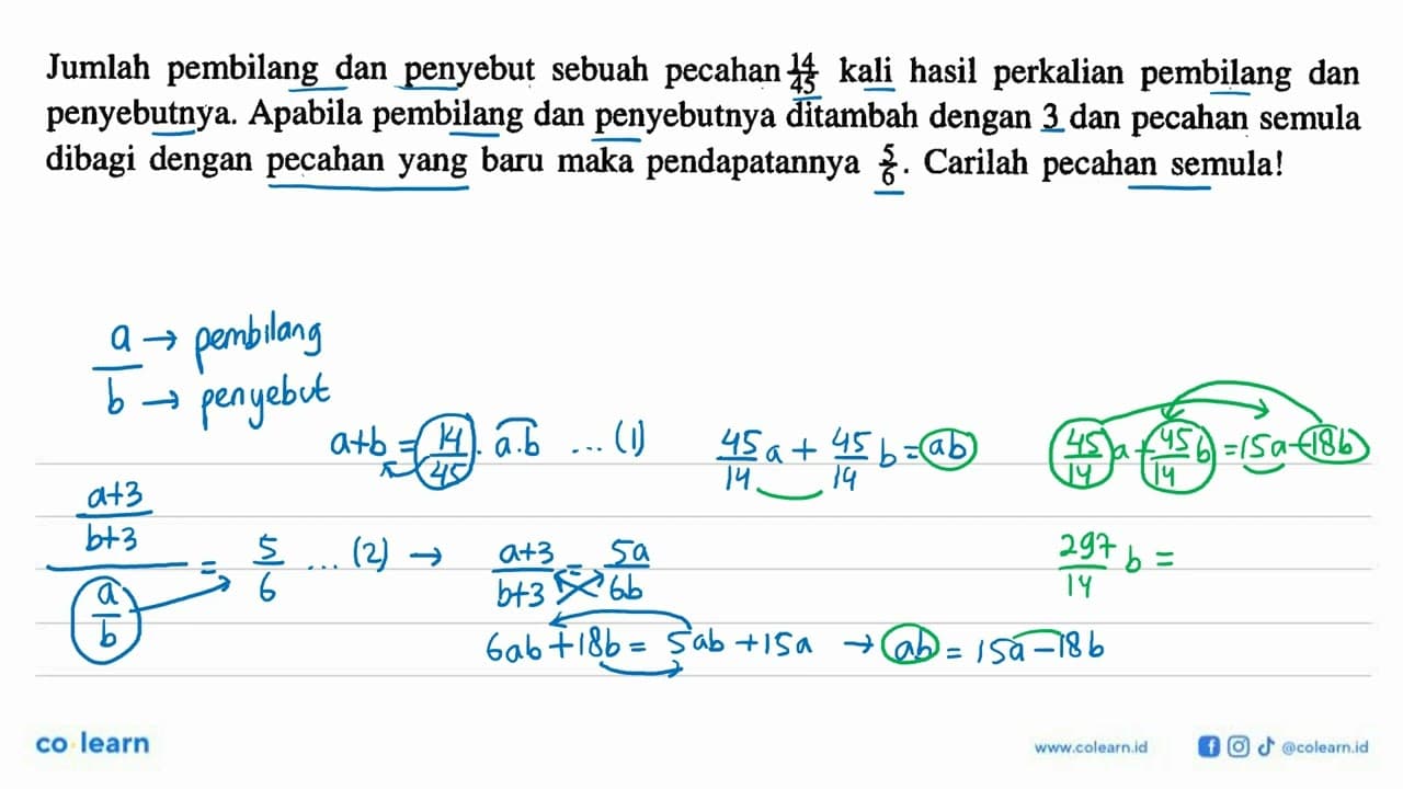 Jumlah pembilang dan penyebut sebuah pecahan 14/45 kali