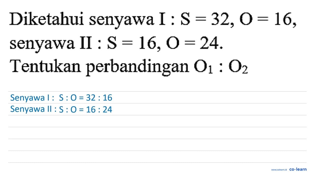 Diketahui senyawa I : S=32, O=16 , senyawa II : S=16, O=24