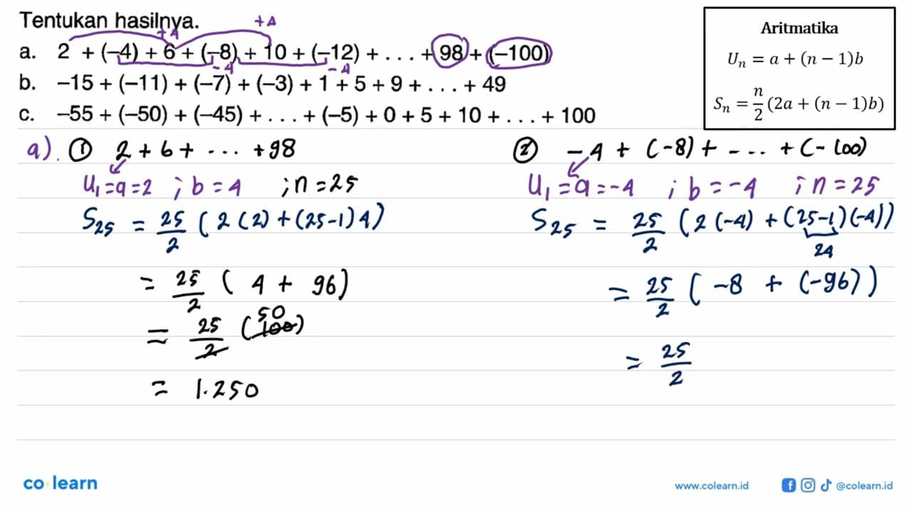 Tentukan hasilnya: a. 2+(-4) + 6 + (-8) + 10 + (-12) + . .