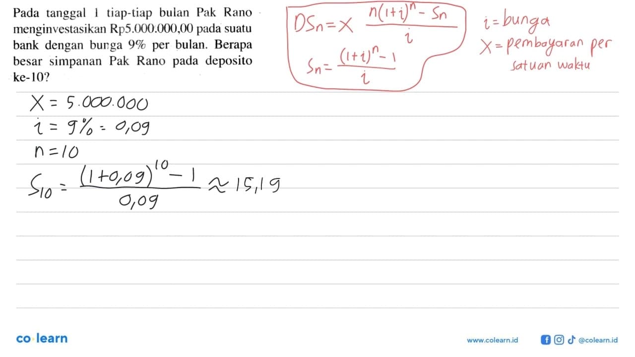 Pada tanggal 1 tiap-tiap bulan Pak Rano menginvestasikan