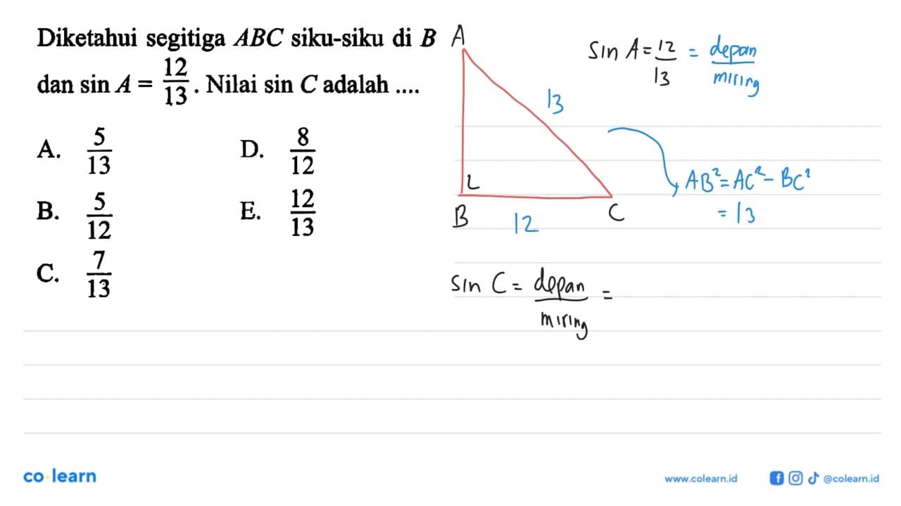 Diketahui segitiga ABC siku-siku di B dan sin A=12/13.