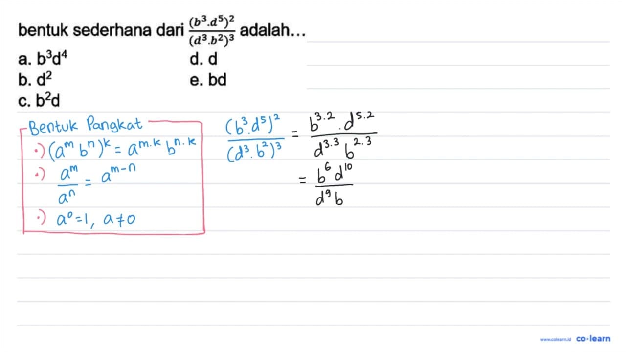 bentuk sederhana dari ((b^(3) . d^(5))^(2))/((d^(3) .