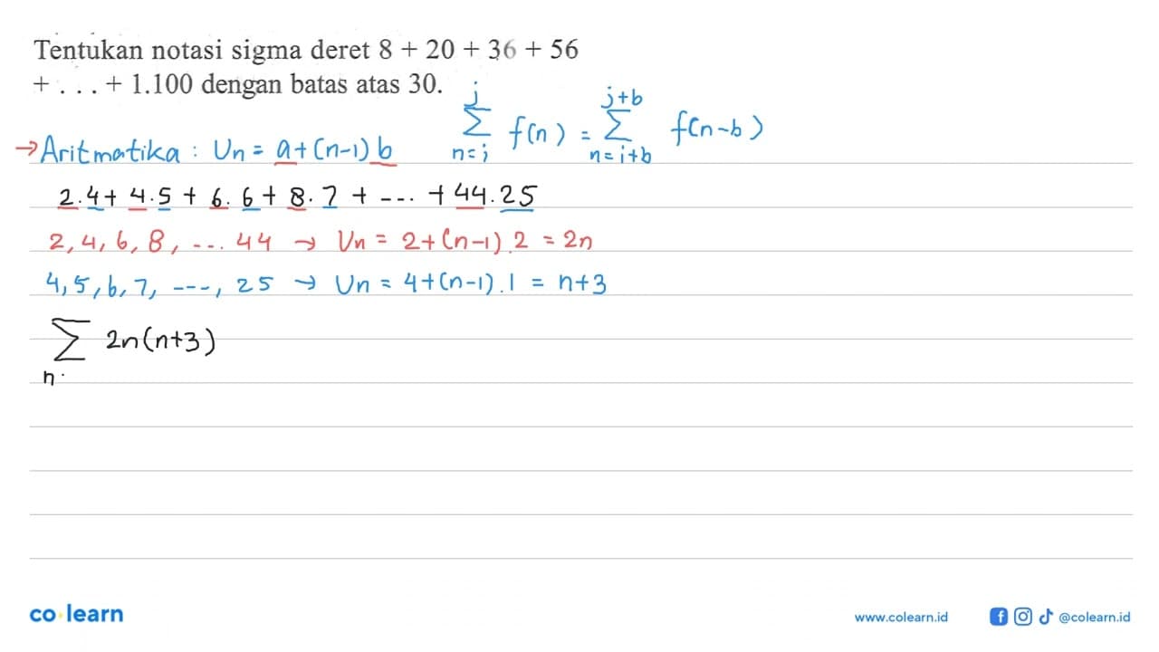 Tentukan notasi sigma deret 8 + 20 + 36 + 56 + +1.100