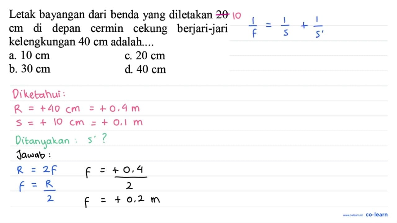 Letak bayangan dari benda yang diletakan 20 cm di depan