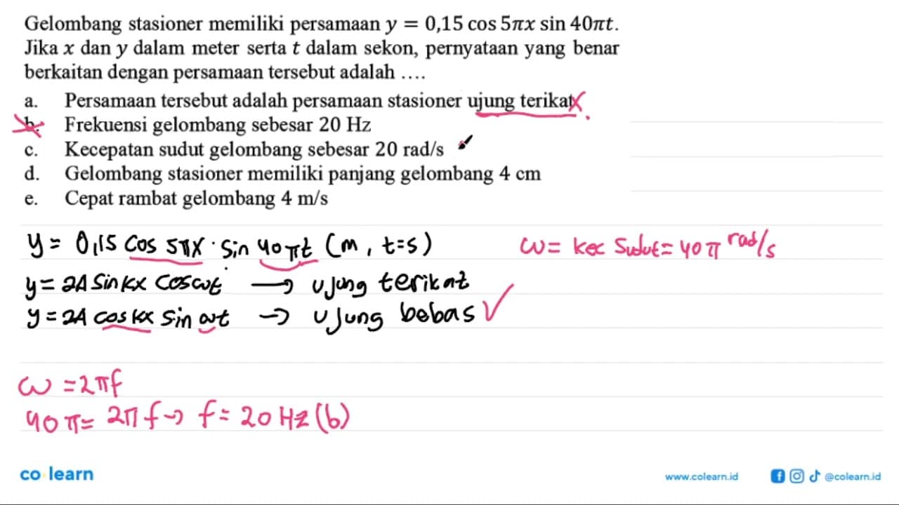 Gelombang stasioner memiliki persamaan y=0,15 cos 5 pix sin