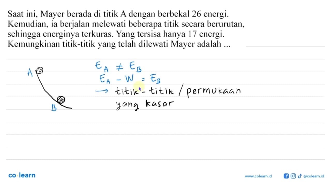 Saat ini, Mayer berada di titik A dengan berbekal 26