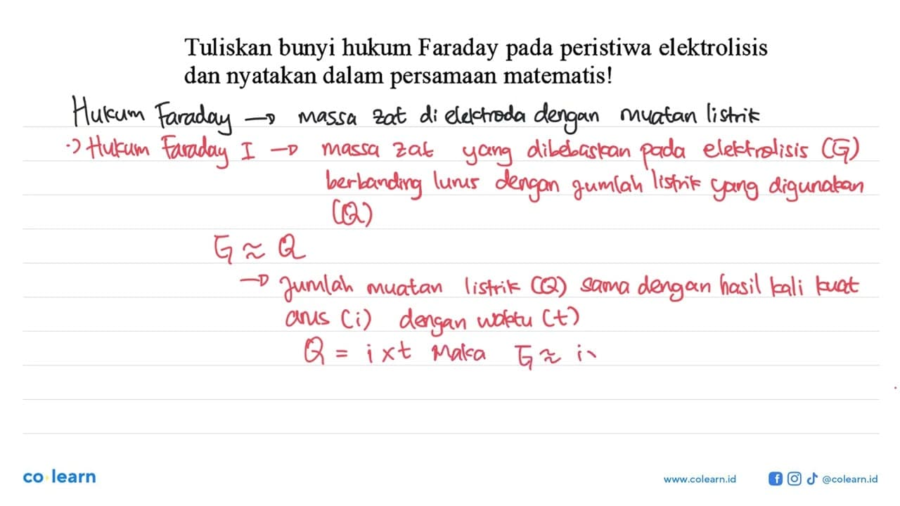 Tuliskan bunyi hukum Faraday pada peristiwa elektrolisis