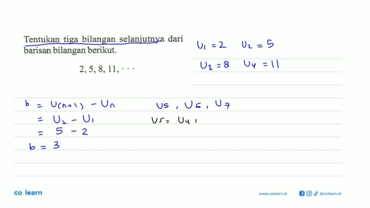 Tentukan tiga bilangan selanjutnya dari barisan bilangan