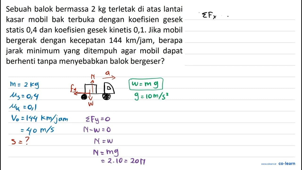 Sebuah balok bermassa 2 kg terletak di atas lantai kasar