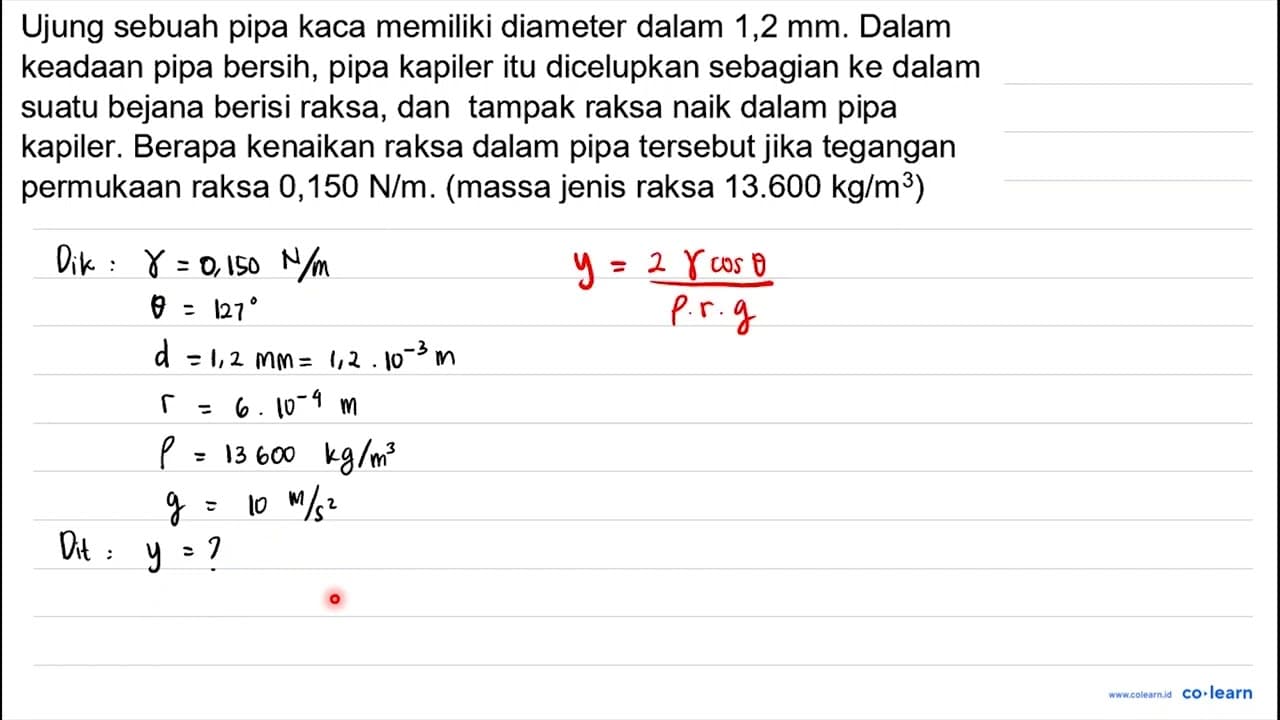 Ujung sebuah pipa kaca memiliki diameter dalam 1,2 mm.