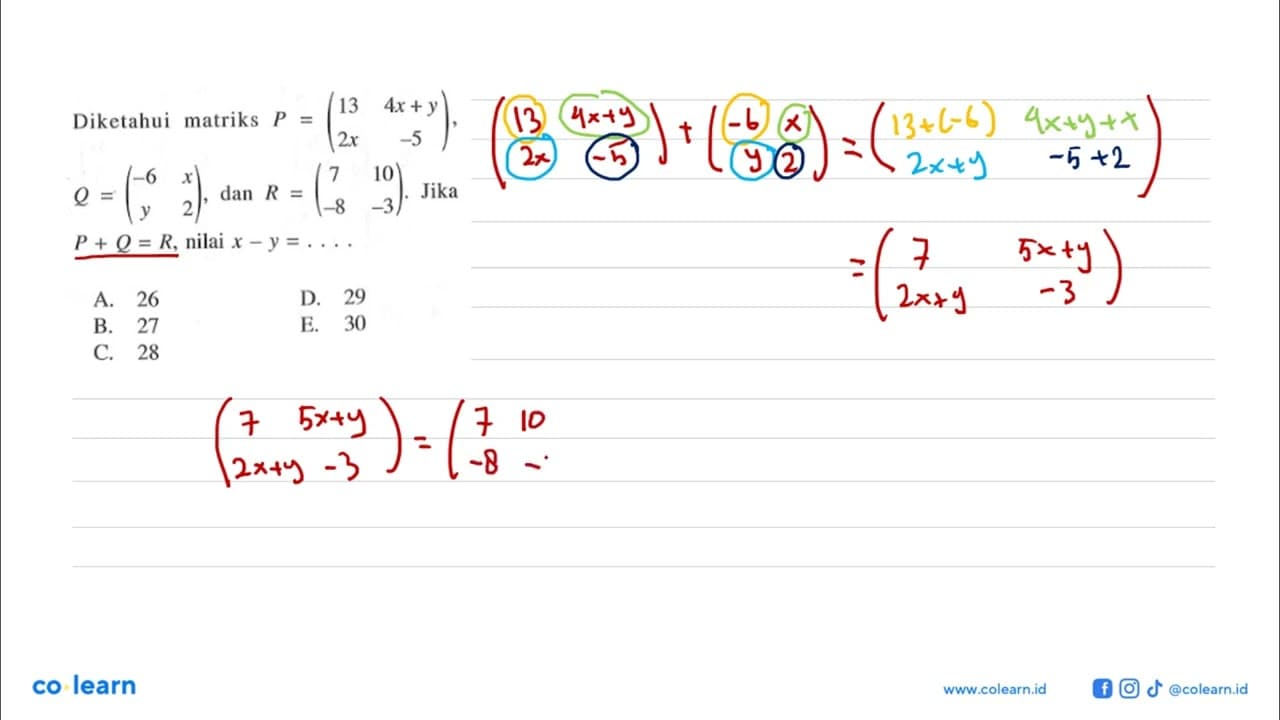 Diketahui matriks P=(13 4x+y 2x -5), Q=(-6 x y 2), dan R=(7