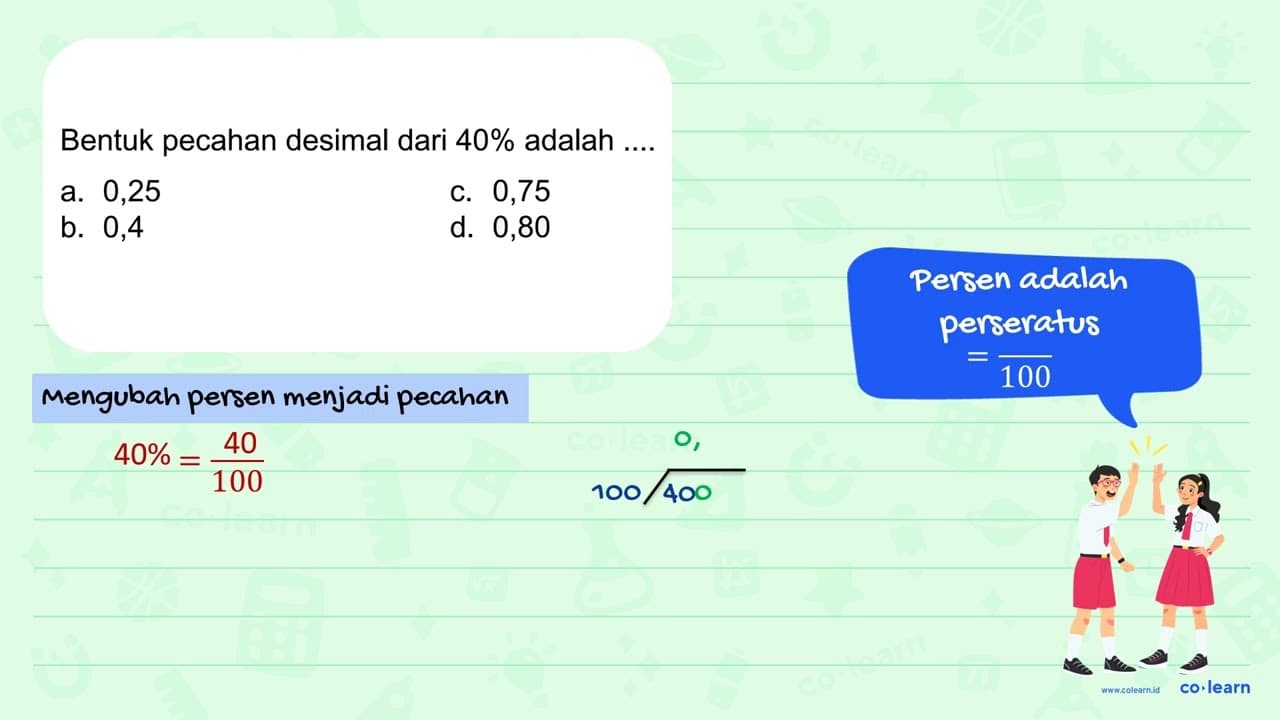 Bentuk pecahan desimal dari 40% adalah