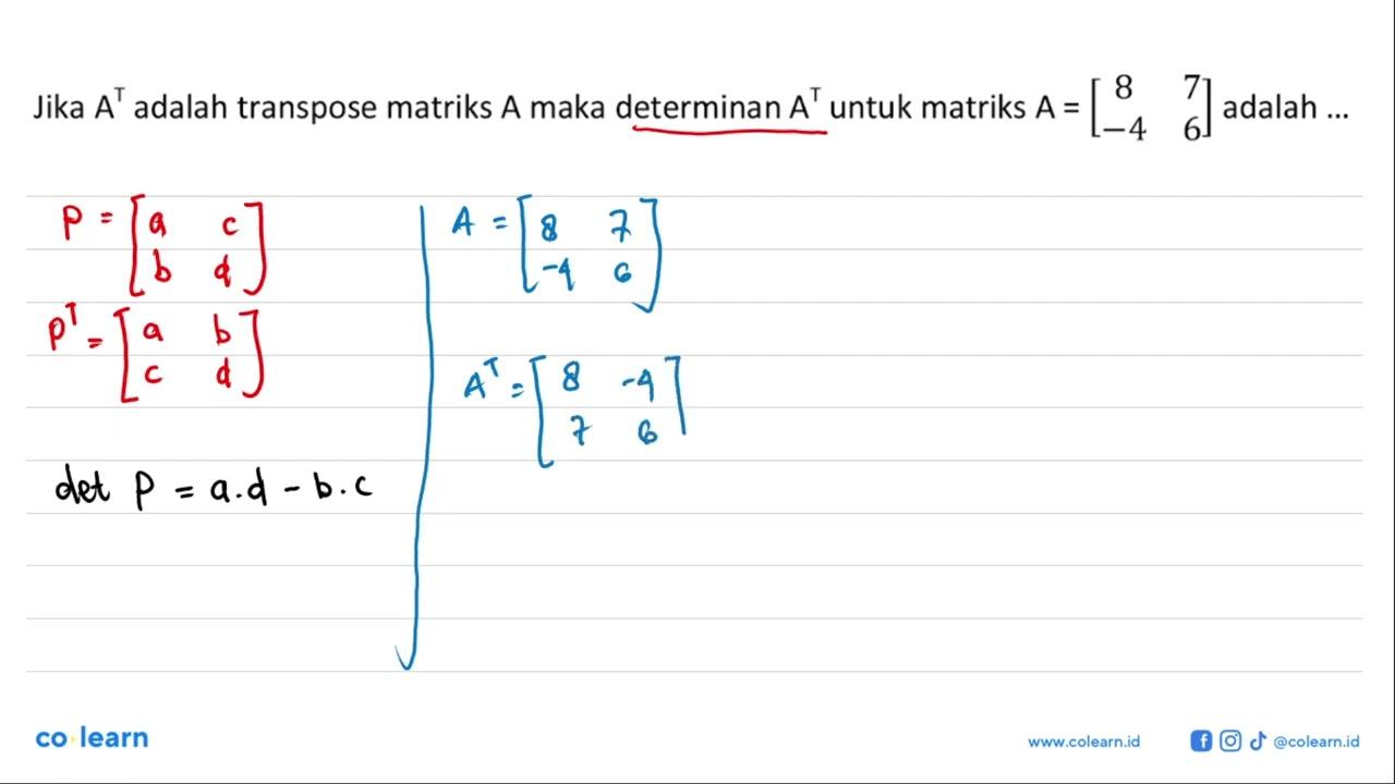 Jika A^T adalah transpose matriks A maka determinan A^T