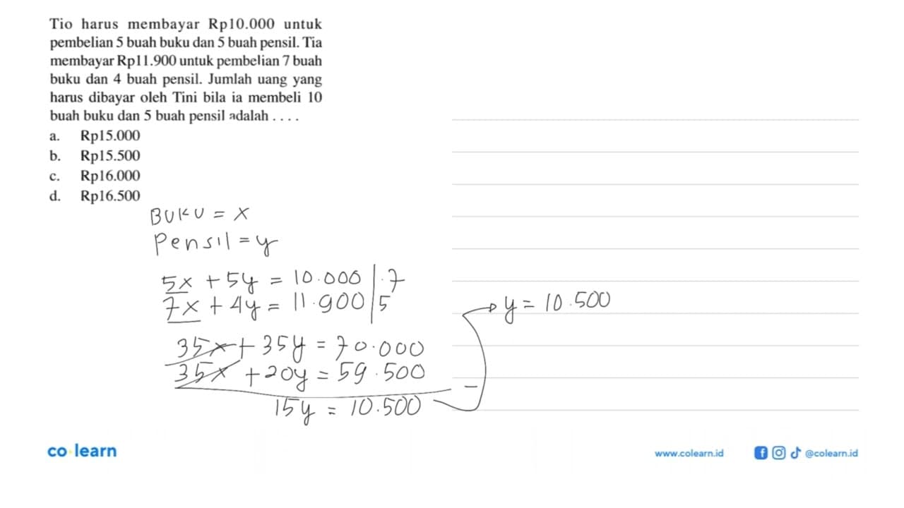Tio harus membayar Rp10.000 untuk pembelian 5 buah buku dan