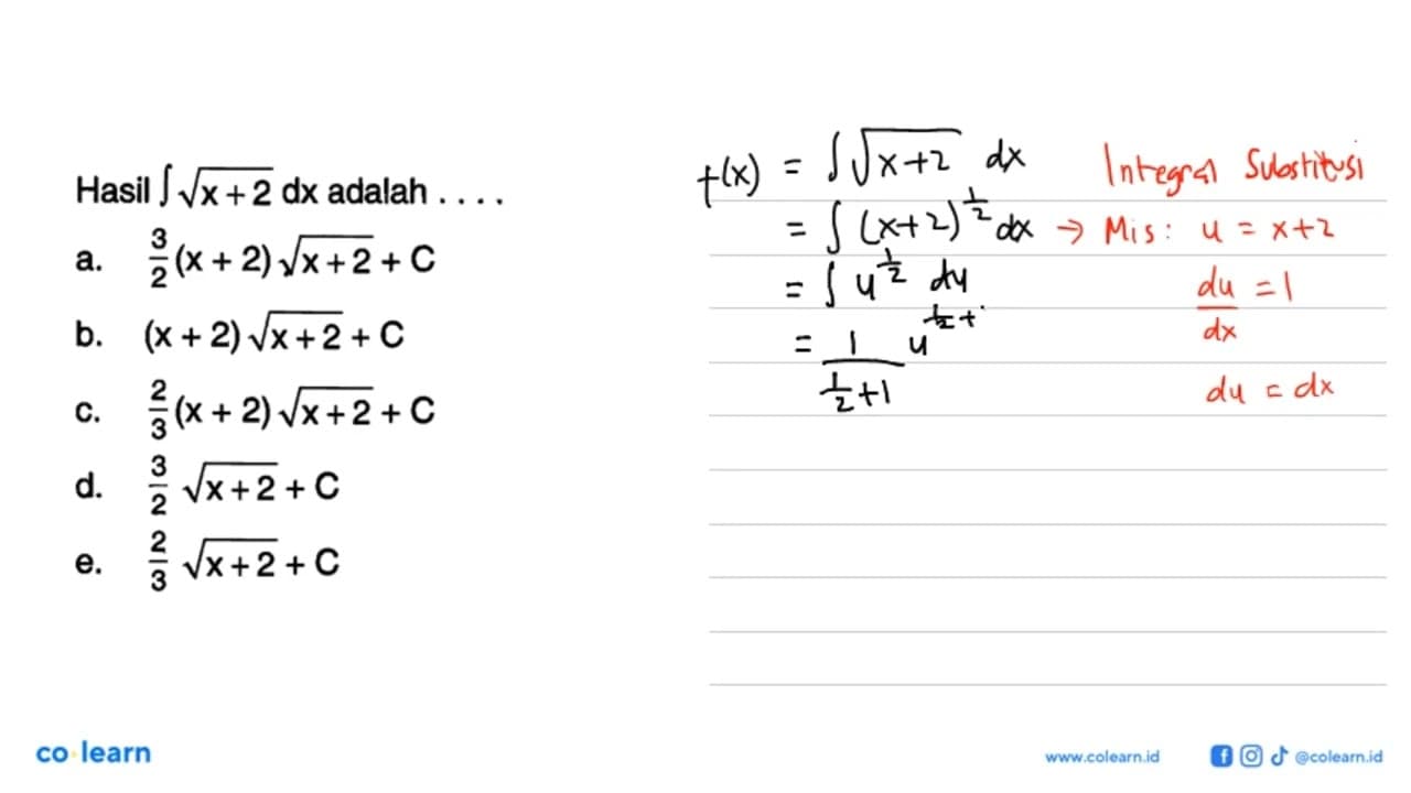 Hasil integral akar(x+2) dx adalah ....