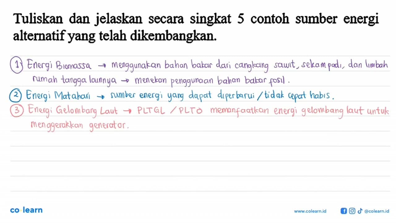 Tuliskan dan jelaskan secara singkat 5 contoh sumber energi