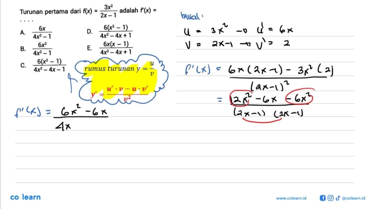 Turunan pertama dari f(x)=(3x^2)/(2x-1) adalah f'(x)= ...