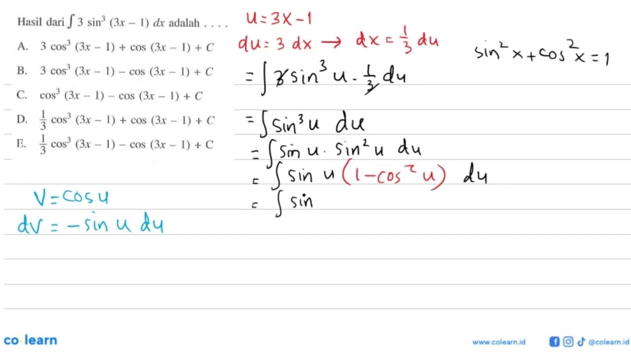 Hasil dari integral 3 sin^3 (3x-1) dx adalah....