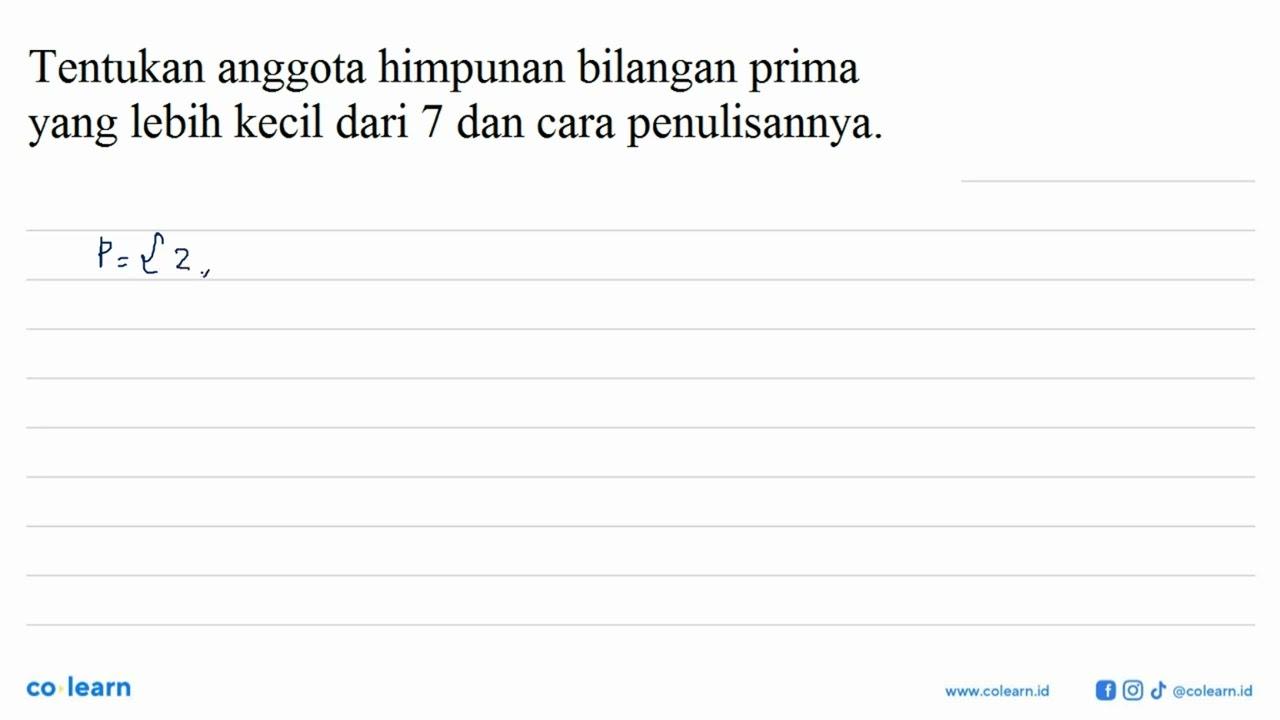 Tentukan anggota himpunan bilangan prima yang lebih kecil