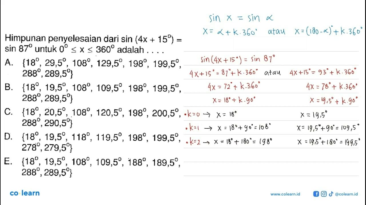 Himpunan penyelesaian dari sin (4x+15)=sin 87 untuk