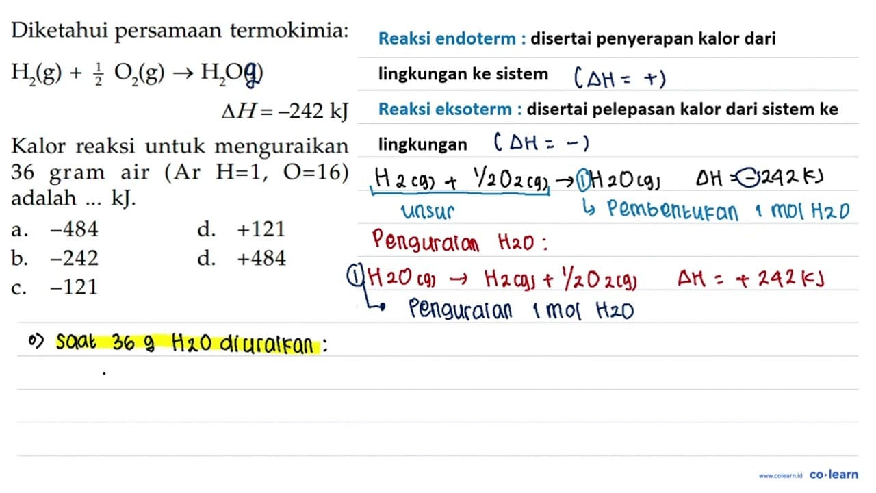 Diketahui persamaan termokimia: H2(g) + 1/2 O2(g) -> H2O(l)