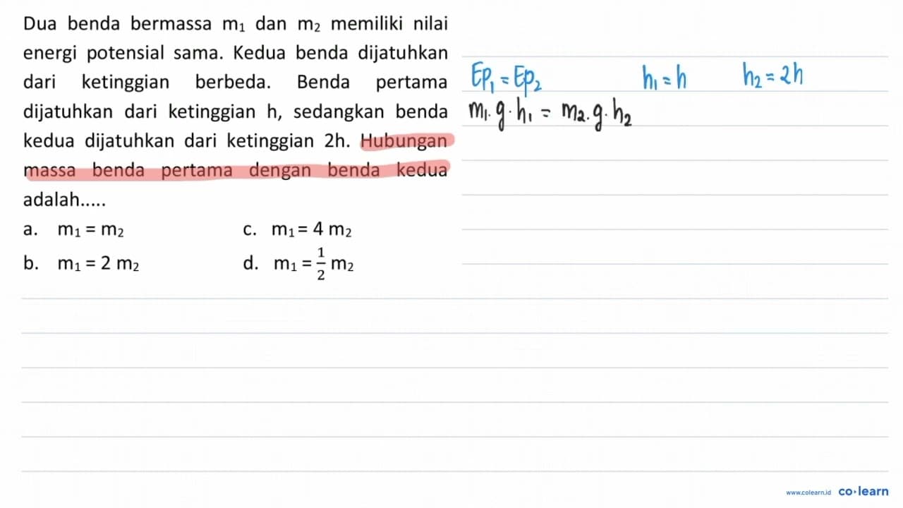 Dua benda bermassa m_(1) dan m_(2) memiliki nilai energi