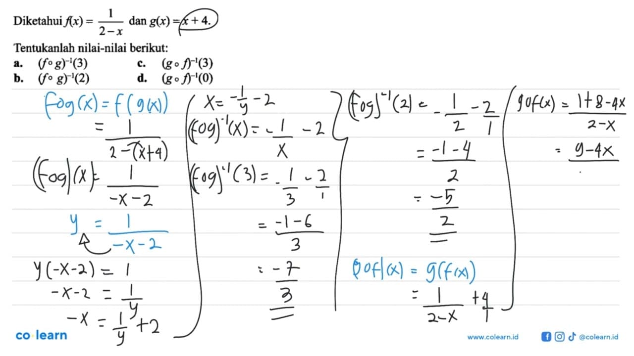 Diketahui f(x)=1/(2-x) dan g(x)=x+4 Tentukanlah nilai-nilai