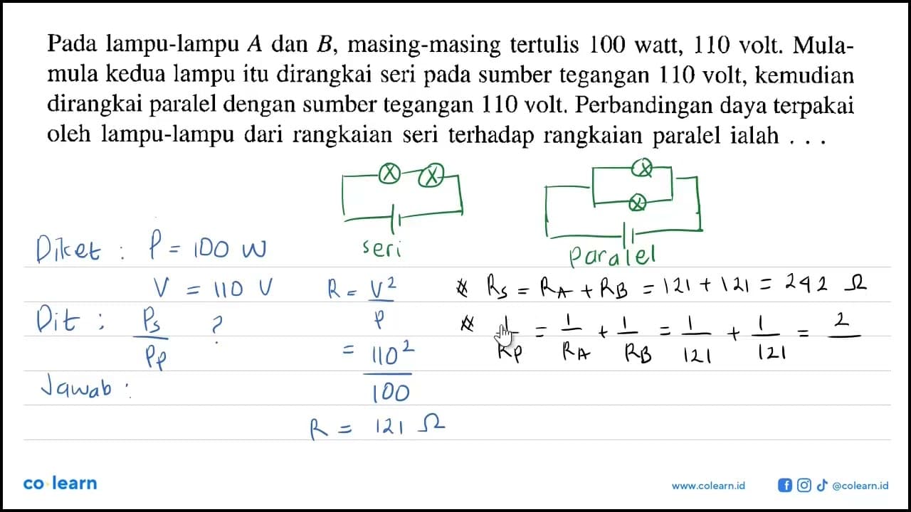 Pada lampu-lampu A.dan B. masing-masing tertulis 100 watt,