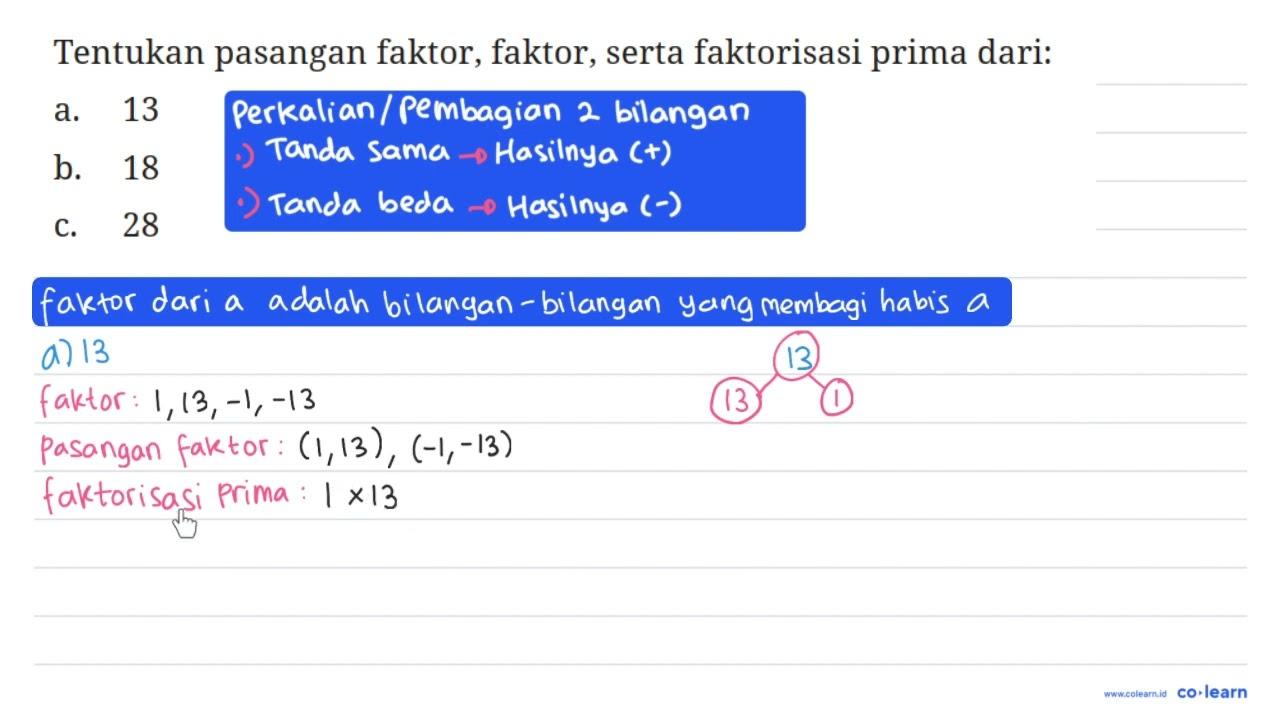 Tentukan pasangan faktor, faktor, serta faktorisasi prima