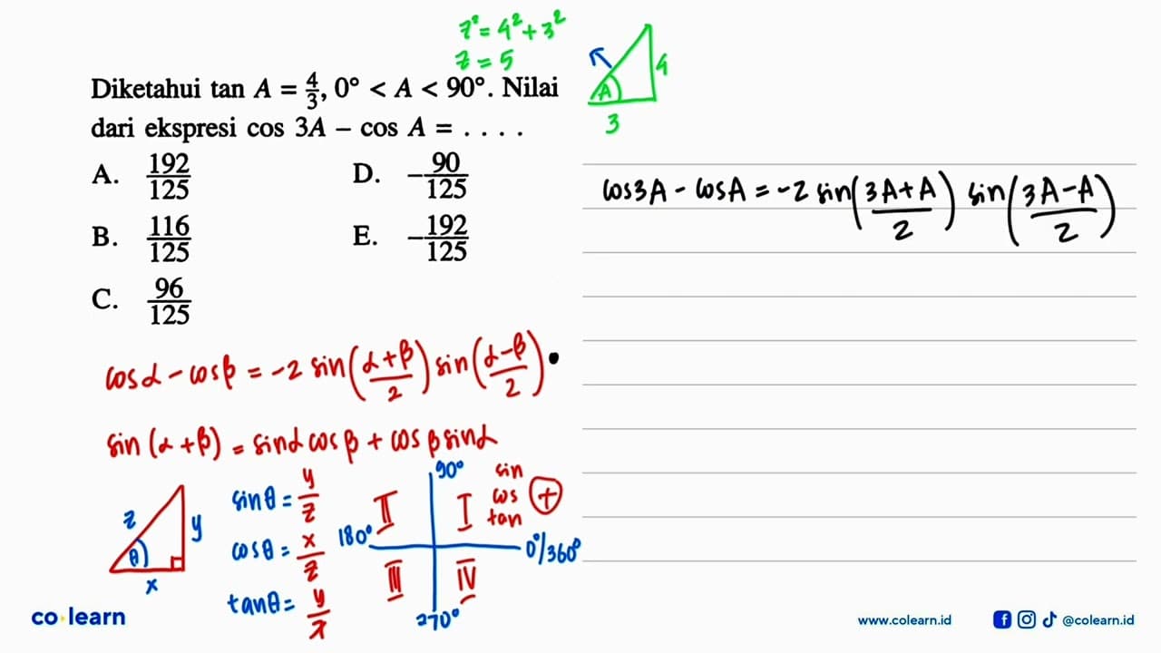 Diketahui tan A=4/3, 0<A<90 . Nilai dari ekspresi cos 3