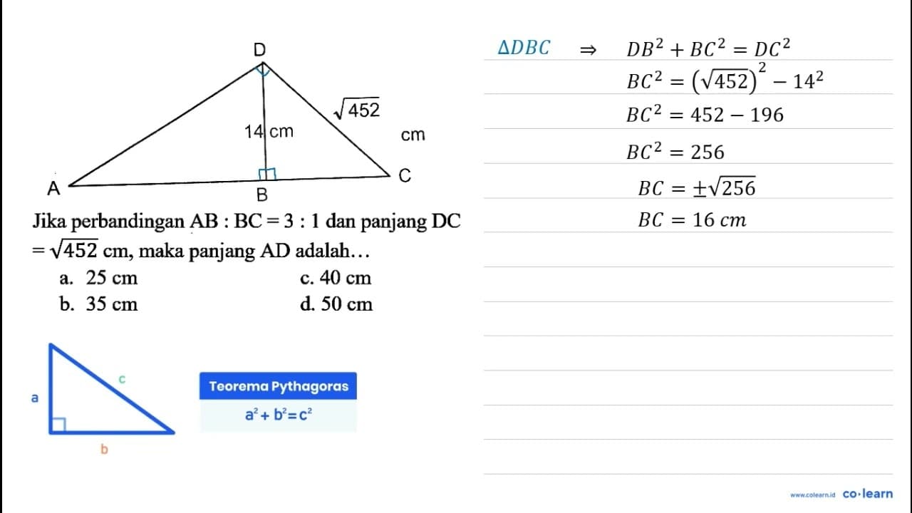 Jika perbandingan AB: BC=3: 1 dan panjang DC =akar(452) cm