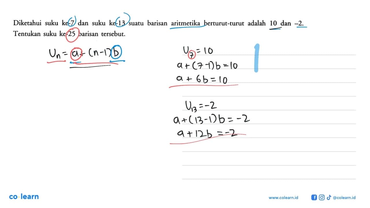 Diketahui suku ke-7 dan suku ke-13 suatu barisan aritmetika